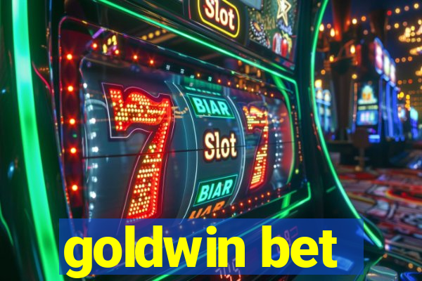 goldwin bet